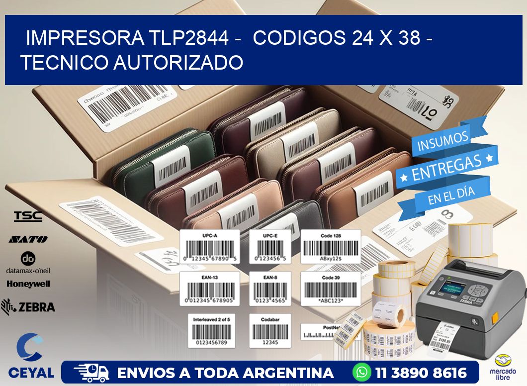 IMPRESORA TLP2844 -  CODIGOS 24 x 38 - TECNICO AUTORIZADO