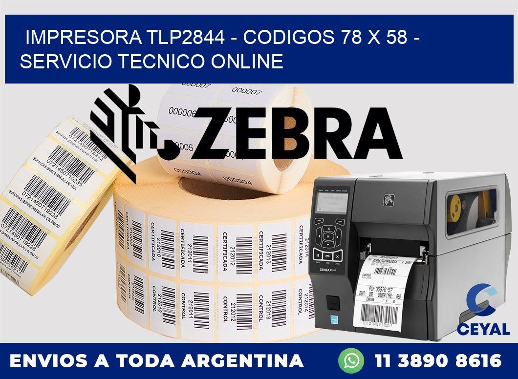 IMPRESORA TLP2844 - CODIGOS 78 x 58 - SERVICIO TECNICO ONLINE