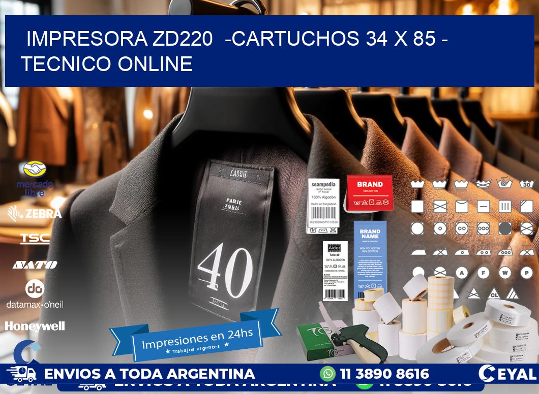 IMPRESORA ZD220  -CARTUCHOS 34 x 85 - TECNICO ONLINE