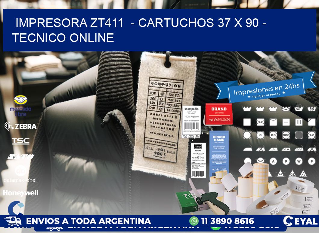 IMPRESORA ZT411  - CARTUCHOS 37 x 90 - TECNICO ONLINE