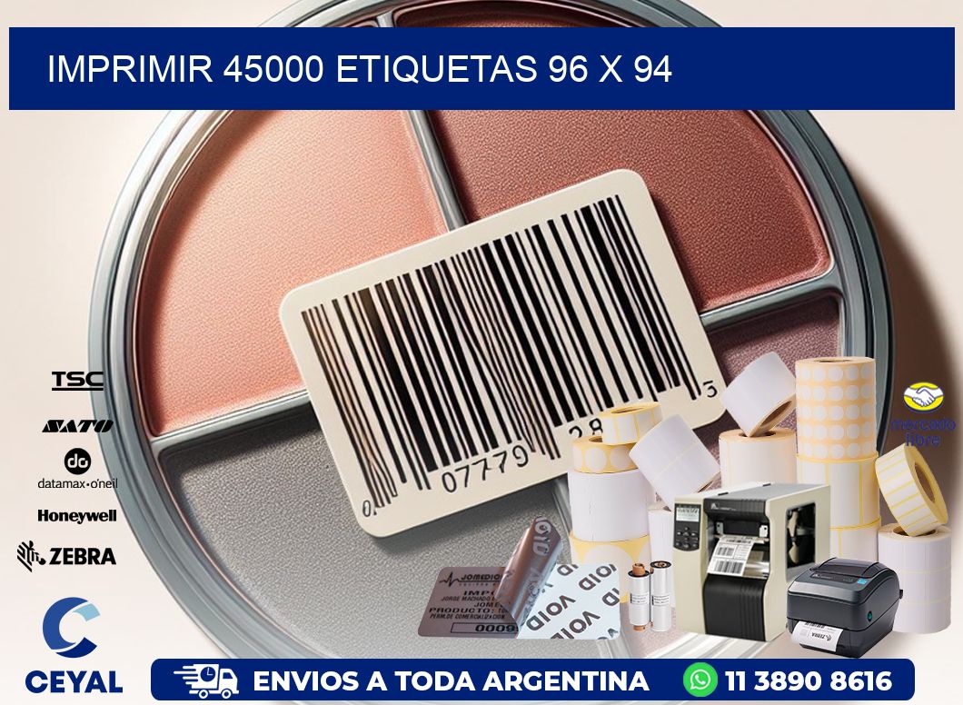 IMPRIMIR 45000 ETIQUETAS 96 x 94