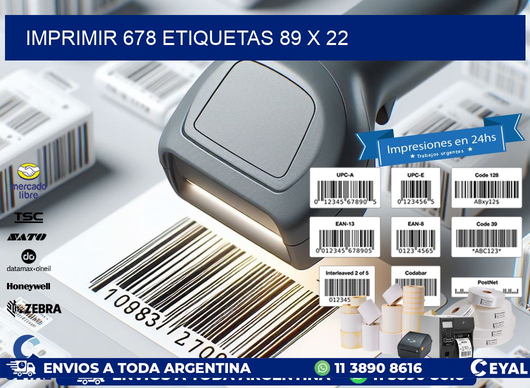 IMPRIMIR 678 ETIQUETAS 89 x 22