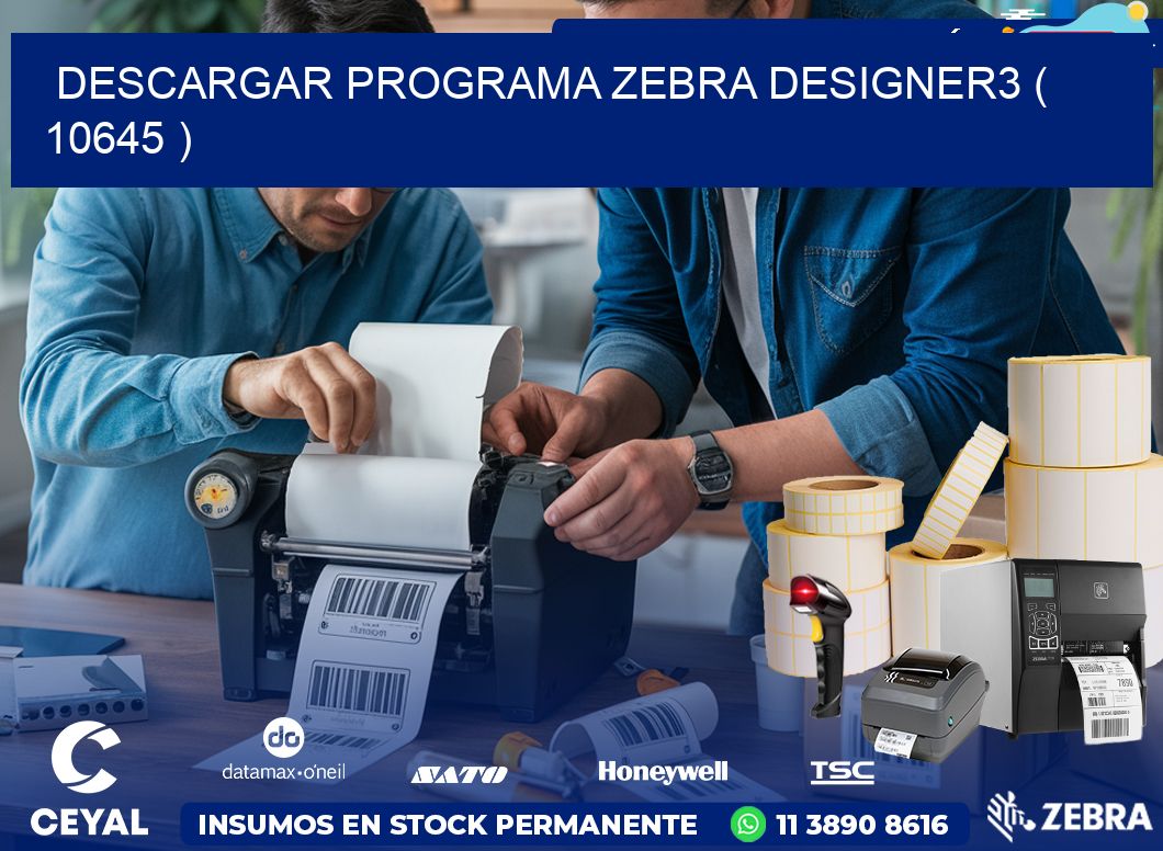 DESCARGAR PROGRAMA ZEBRA DESIGNER3 ( 10645 )