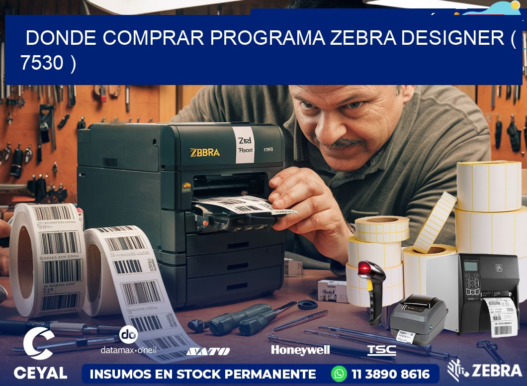 DONDE COMPRAR PROGRAMA ZEBRA DESIGNER ( 7530 )