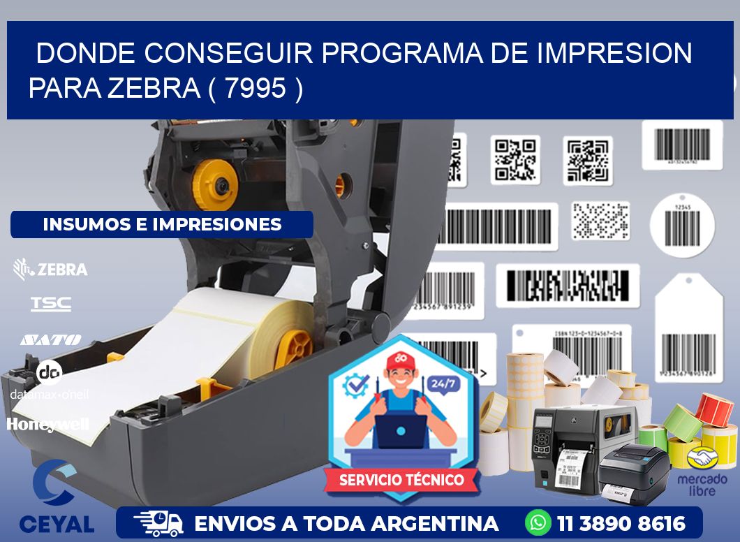 DONDE CONSEGUIR PROGRAMA DE IMPRESION PARA ZEBRA ( 7995 )