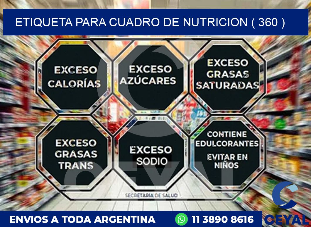 ETIQUETA PARA CUADRO DE NUTRICION ( 360 )