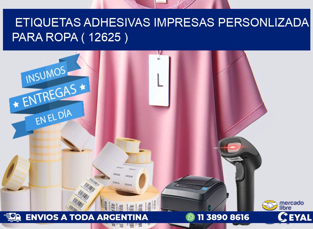 ETIQUETAS ADHESIVAS IMPRESAS PERSONLIZADA PARA ROPA ( 12625 )