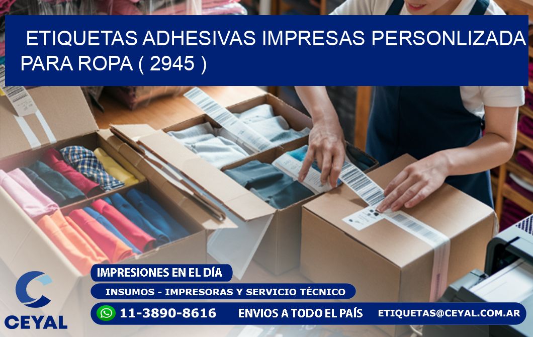 ETIQUETAS ADHESIVAS IMPRESAS PERSONLIZADA PARA ROPA ( 2945 )