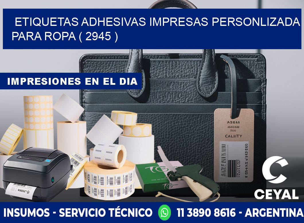 ETIQUETAS ADHESIVAS IMPRESAS PERSONLIZADA PARA ROPA ( 2945 )