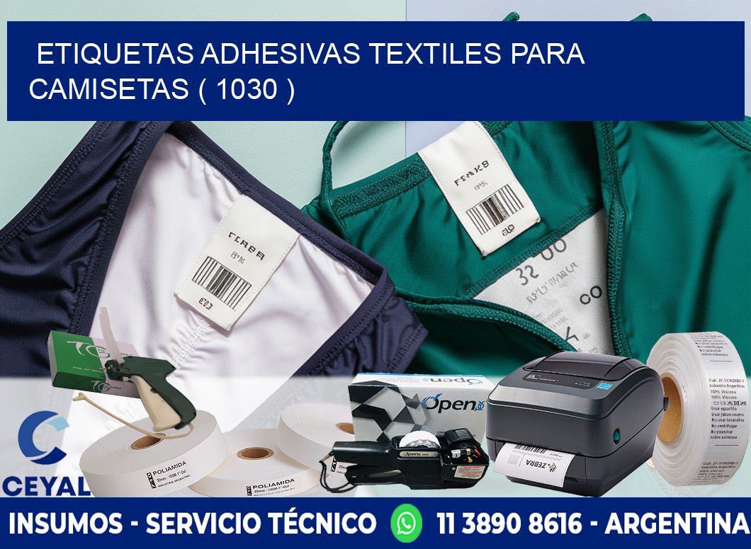 ETIQUETAS ADHESIVAS TEXTILES PARA CAMISETAS ( 1030 )