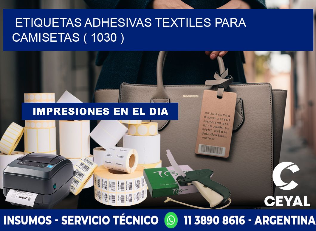 ETIQUETAS ADHESIVAS TEXTILES PARA CAMISETAS ( 1030 )