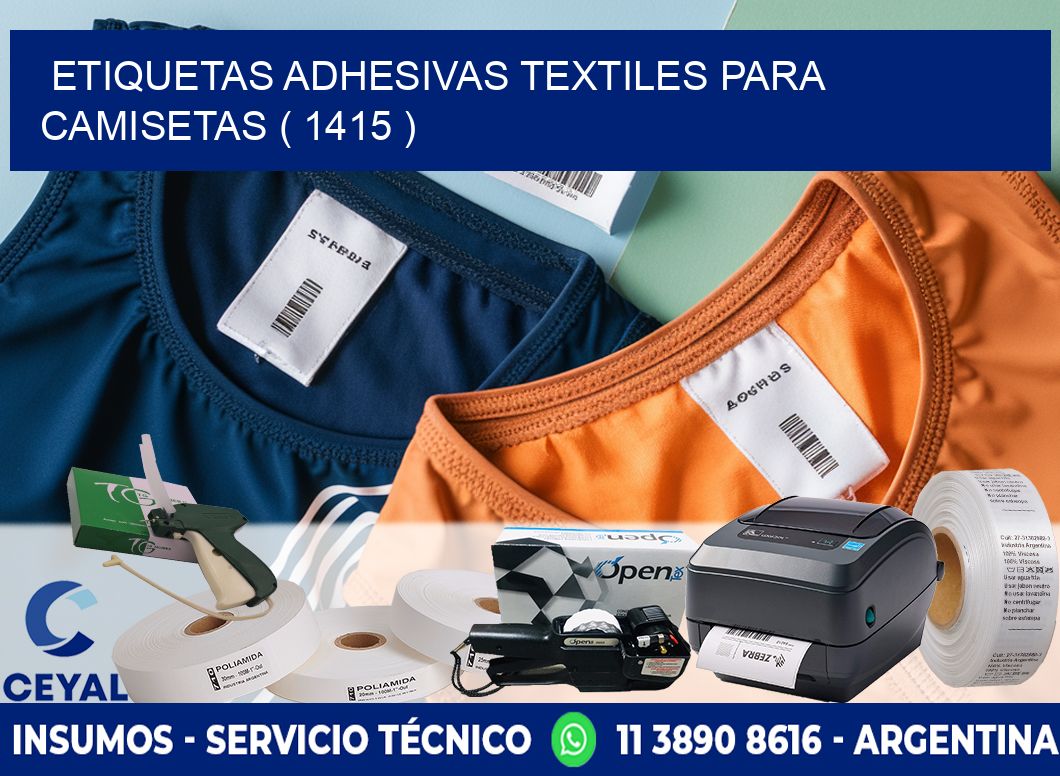 ETIQUETAS ADHESIVAS TEXTILES PARA CAMISETAS ( 1415 )