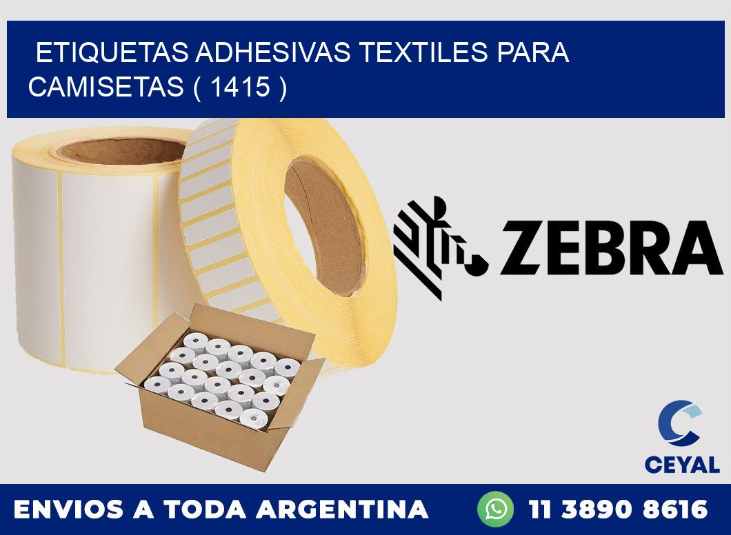 ETIQUETAS ADHESIVAS TEXTILES PARA CAMISETAS ( 1415 )