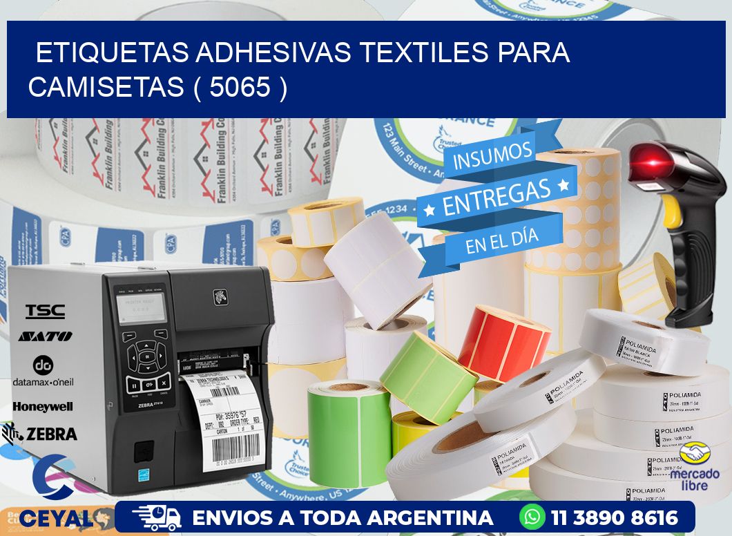 ETIQUETAS ADHESIVAS TEXTILES PARA CAMISETAS ( 5065 )