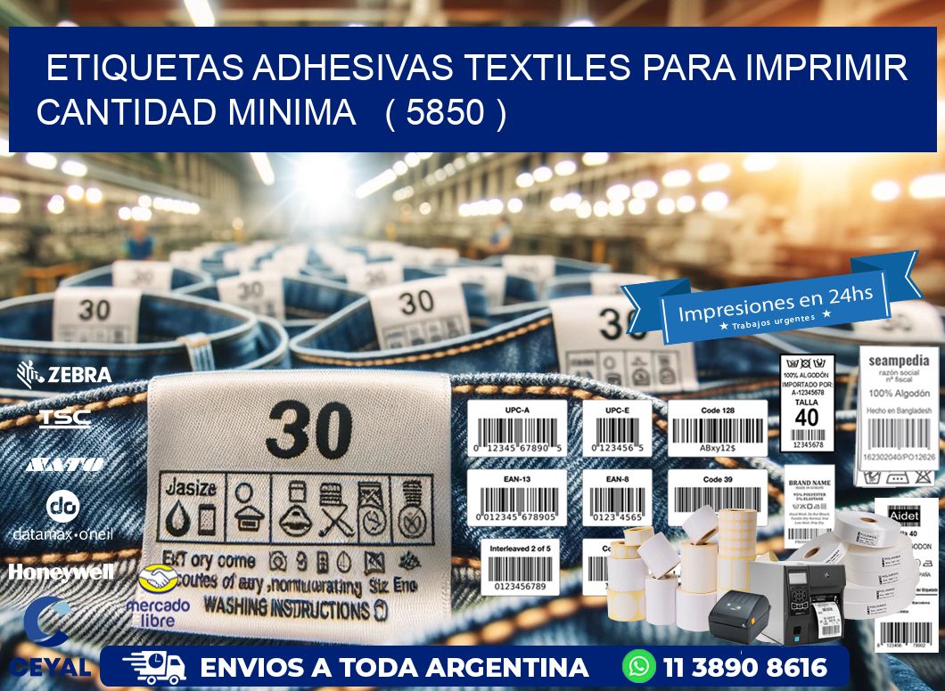 ETIQUETAS ADHESIVAS TEXTILES PARA IMPRIMIR CANTIDAD MINIMA   ( 5850 )