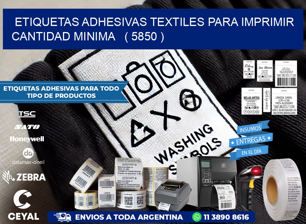 ETIQUETAS ADHESIVAS TEXTILES PARA IMPRIMIR CANTIDAD MINIMA   ( 5850 )