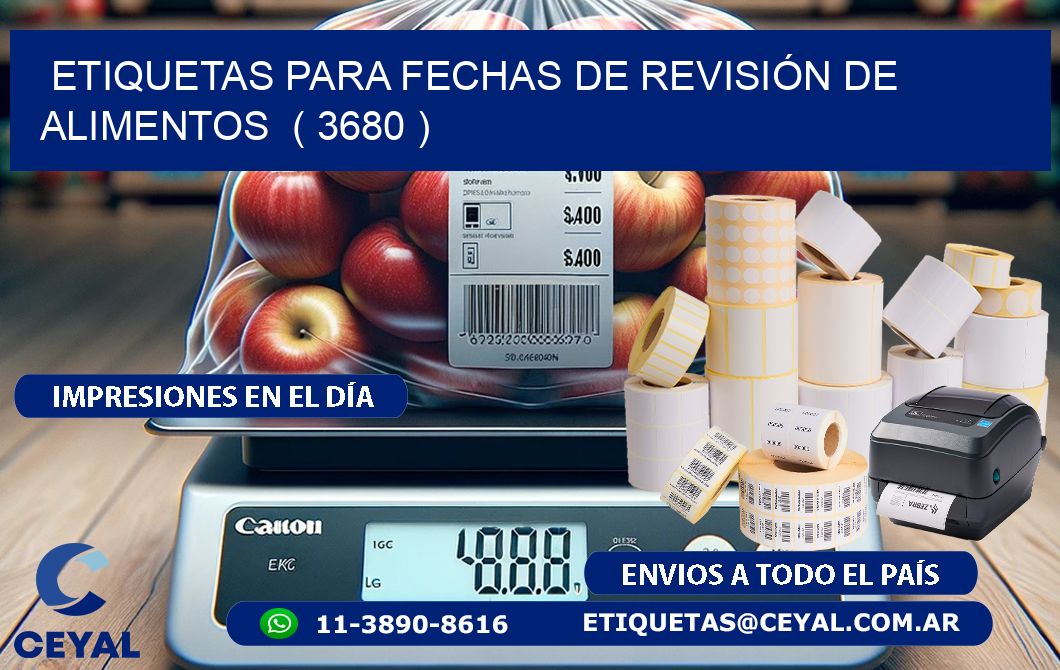 ETIQUETAS PARA FECHAS DE REVISIÓN DE ALIMENTOS  ( 3680 )