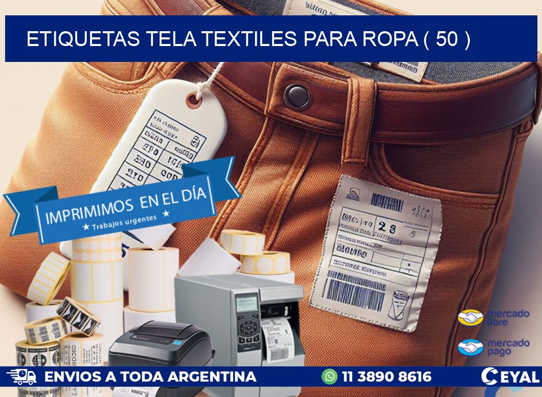 ETIQUETAS TELA TEXTILES PARA ROPA ( 50 )