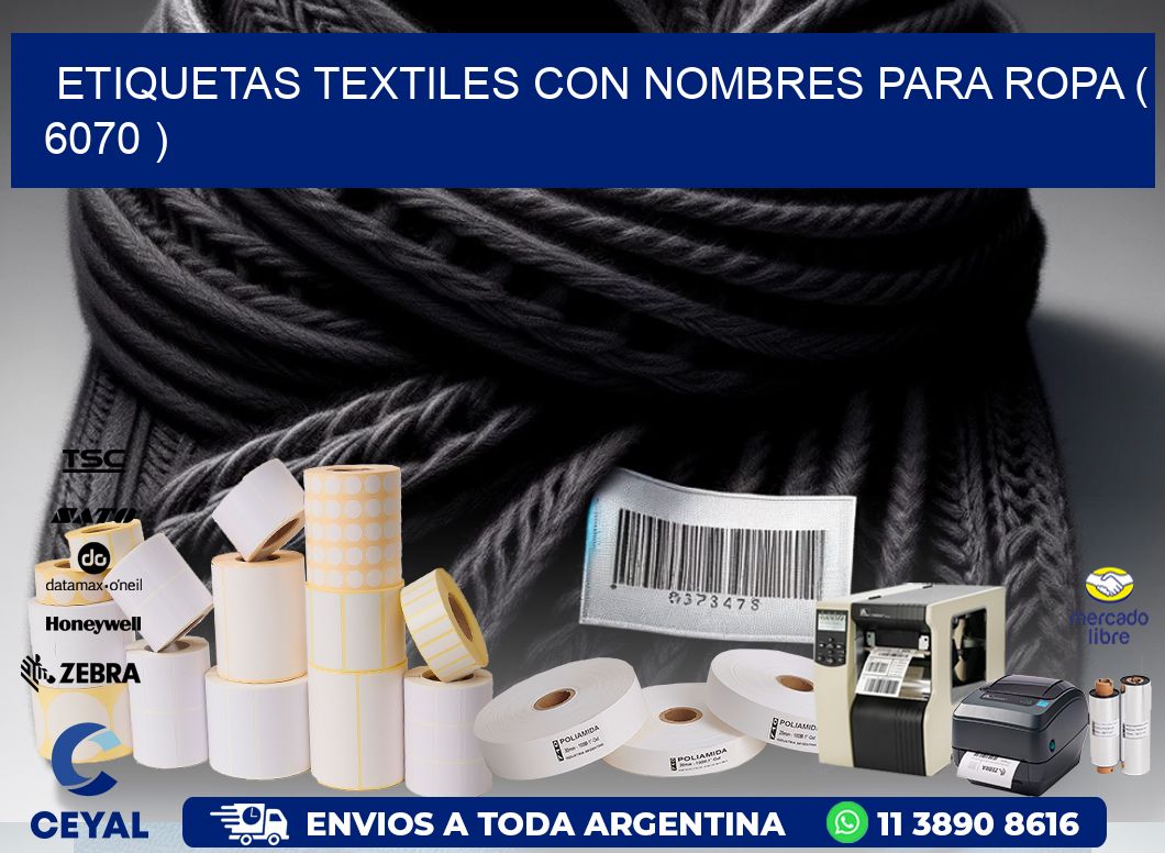 ETIQUETAS TEXTILES CON NOMBRES PARA ROPA ( 6070 )