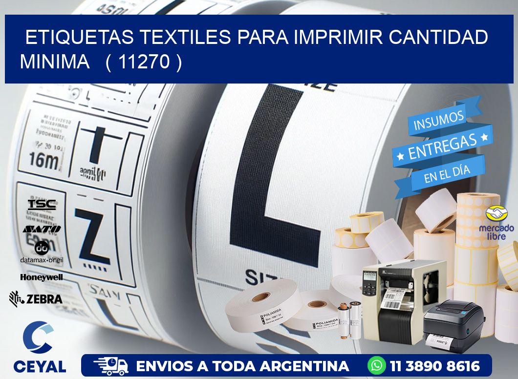 ETIQUETAS TEXTILES PARA IMPRIMIR CANTIDAD MINIMA   ( 11270 )