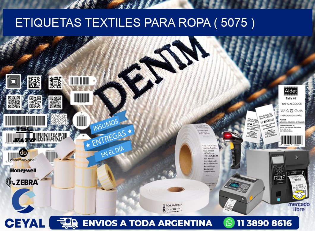 ETIQUETAS TEXTILES PARA ROPA ( 5075 )