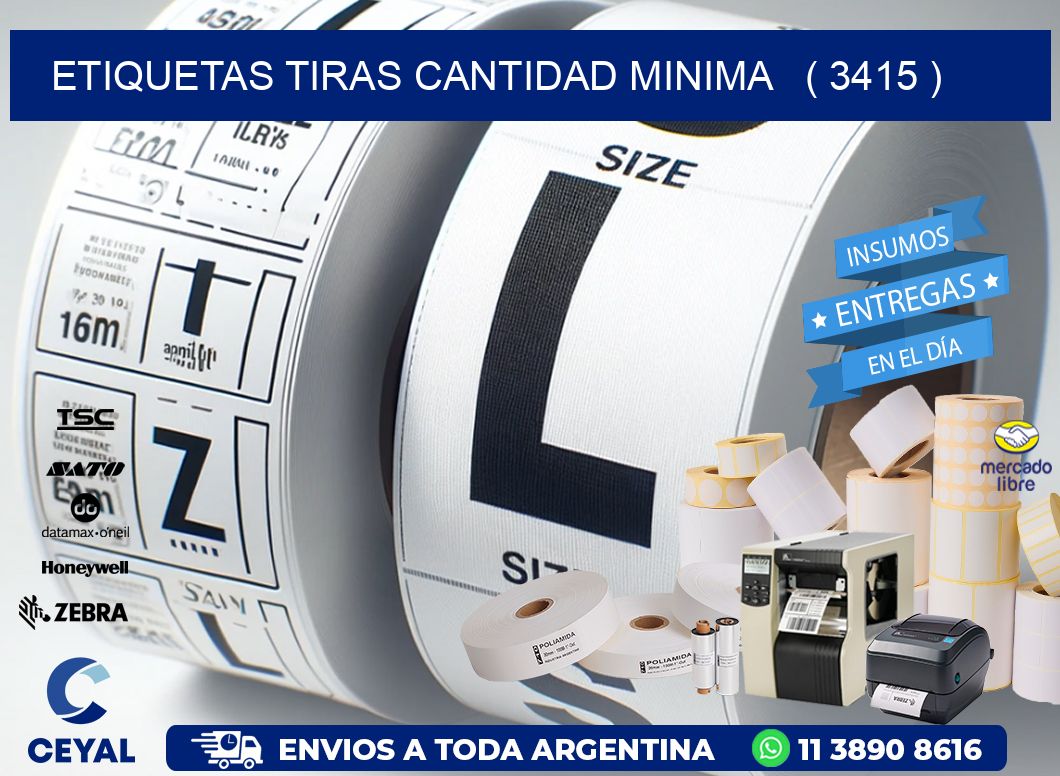 ETIQUETAS TIRAS CANTIDAD MINIMA   ( 3415 )