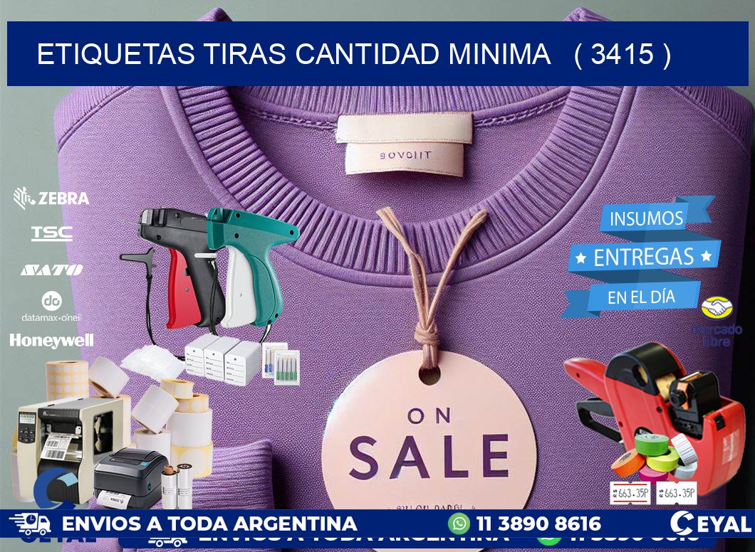 ETIQUETAS TIRAS CANTIDAD MINIMA   ( 3415 )