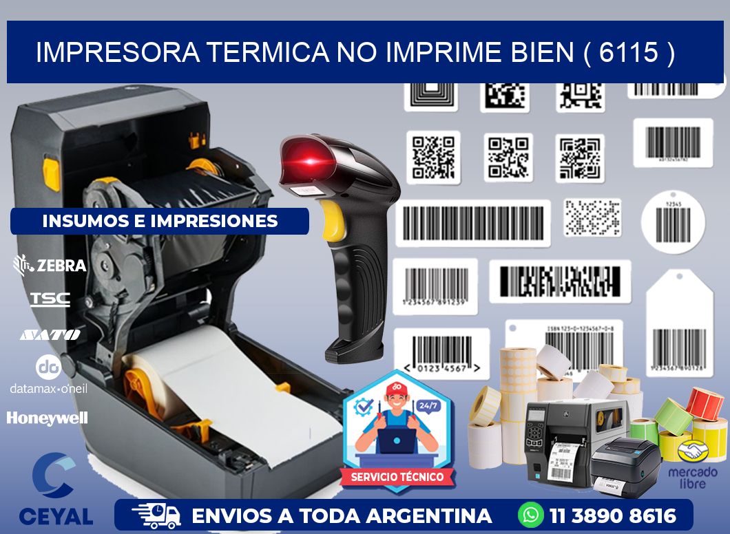 IMPRESORA TERMICA NO IMPRIME BIEN ( 6115 )