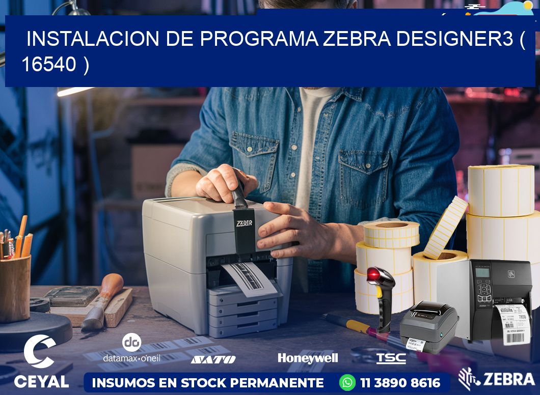 INSTALACION DE PROGRAMA ZEBRA DESIGNER3 ( 16540 )