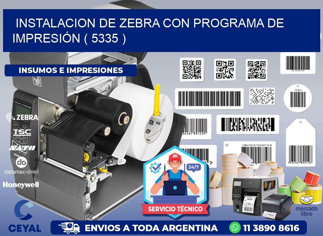 INSTALACION DE ZEBRA CON PROGRAMA DE IMPRESIÓN ( 5335 )