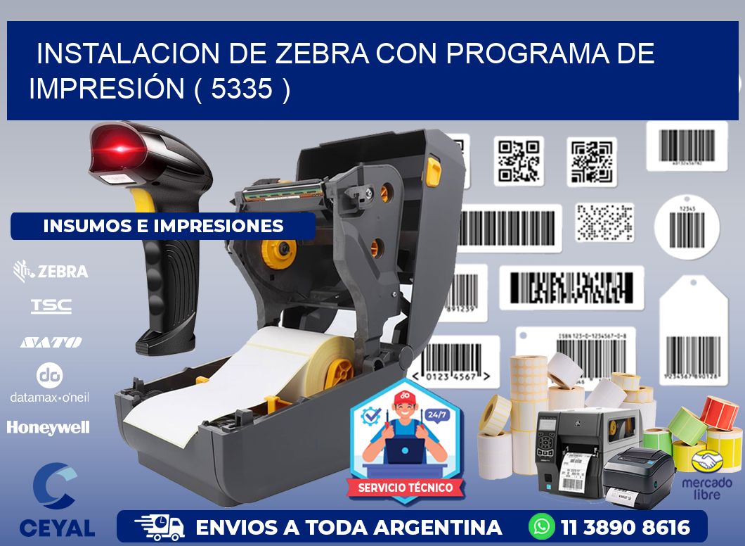 INSTALACION DE ZEBRA CON PROGRAMA DE IMPRESIÓN ( 5335 )