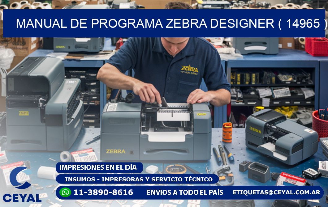 MANUAL DE PROGRAMA ZEBRA DESIGNER ( 14965 )