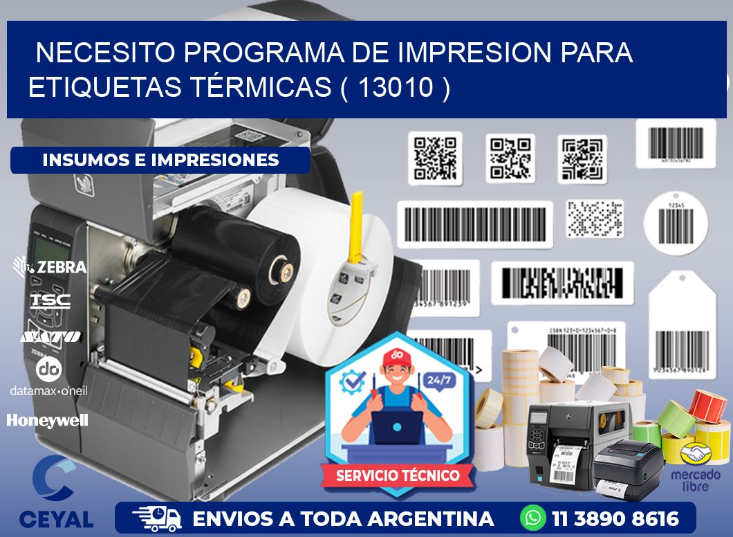 NECESITO PROGRAMA DE IMPRESION PARA ETIQUETAS TÉRMICAS ( 13010 )