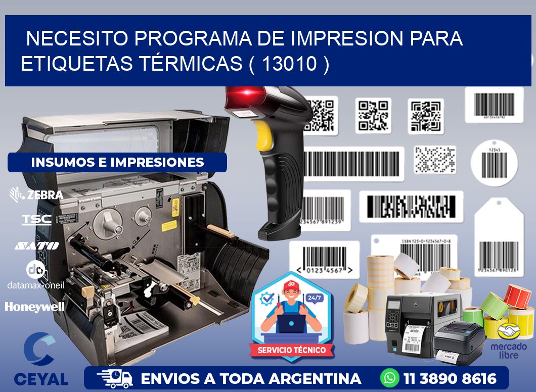 NECESITO PROGRAMA DE IMPRESION PARA ETIQUETAS TÉRMICAS ( 13010 )