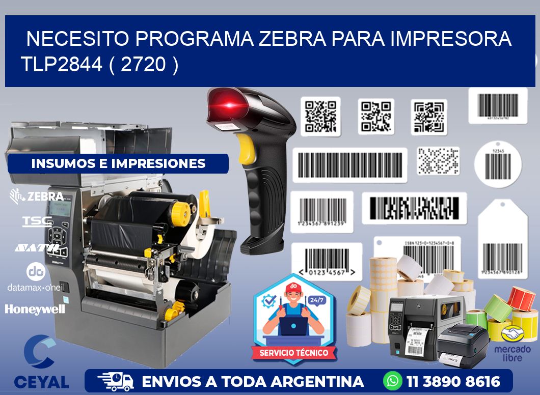 NECESITO PROGRAMA ZEBRA PARA IMPRESORA TLP2844 ( 2720 )