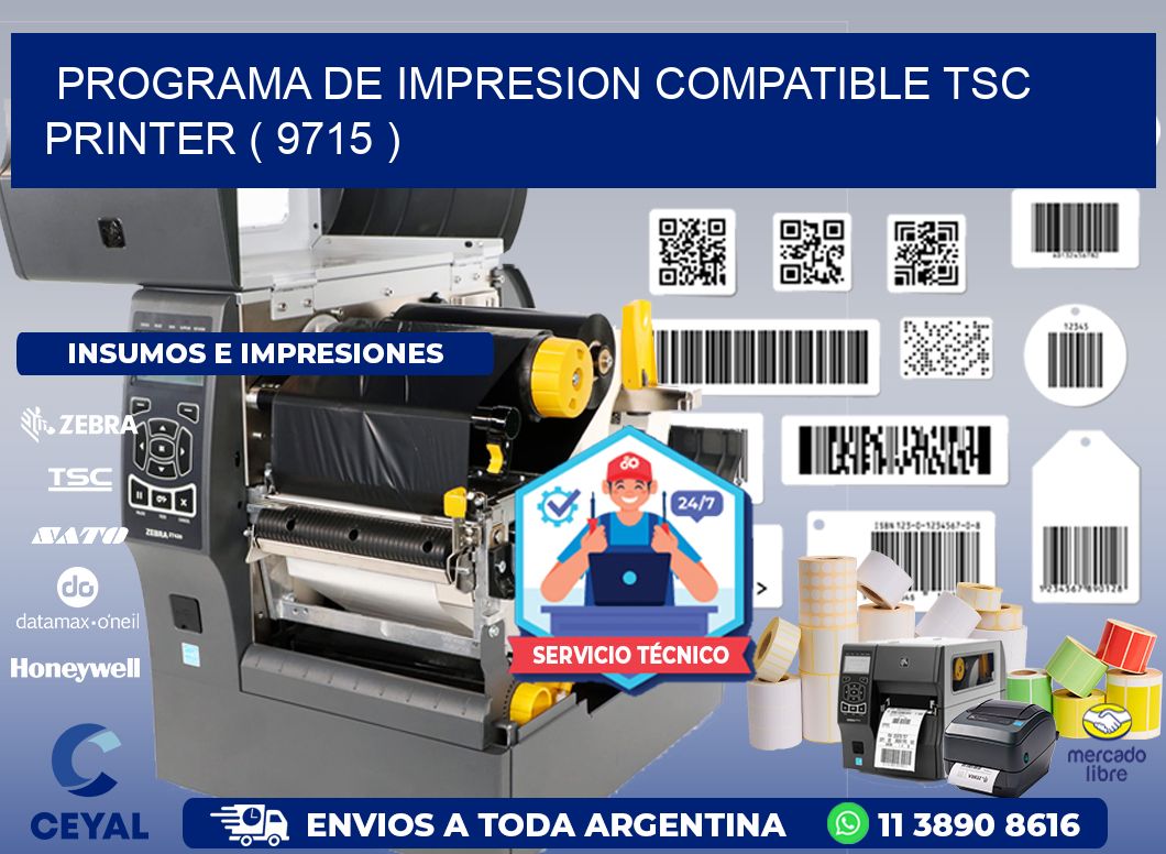 PROGRAMA DE IMPRESION COMPATIBLE TSC PRINTER ( 9715 )