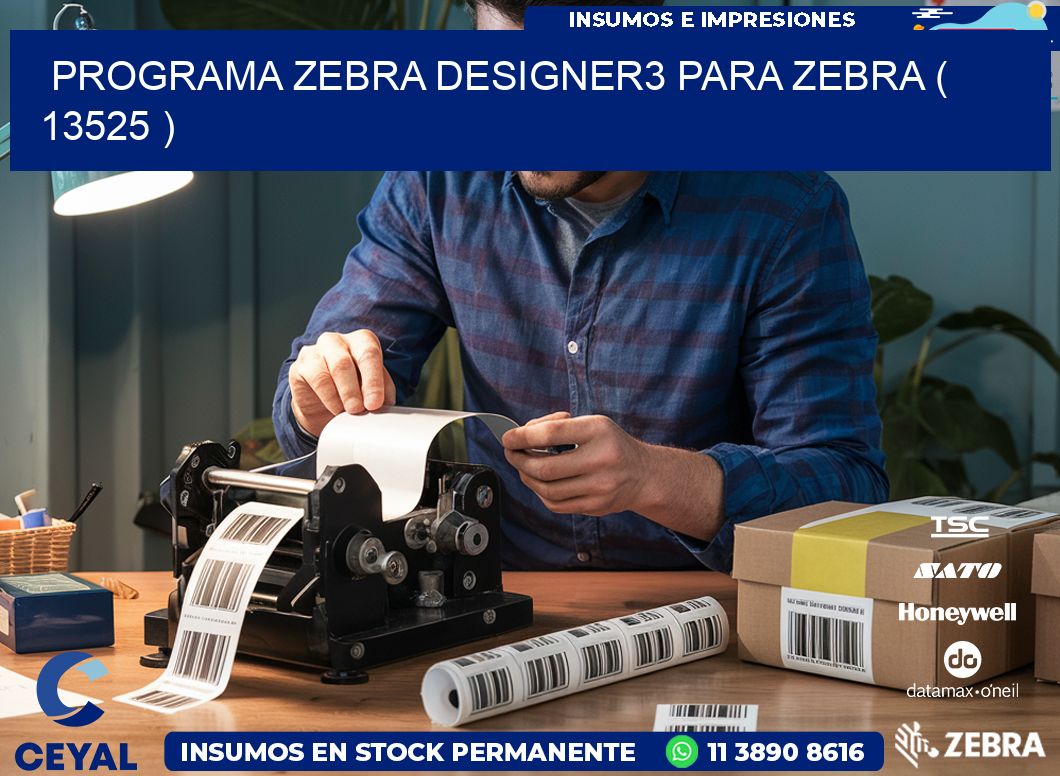 PROGRAMA ZEBRA DESIGNER3 PARA ZEBRA ( 13525 )