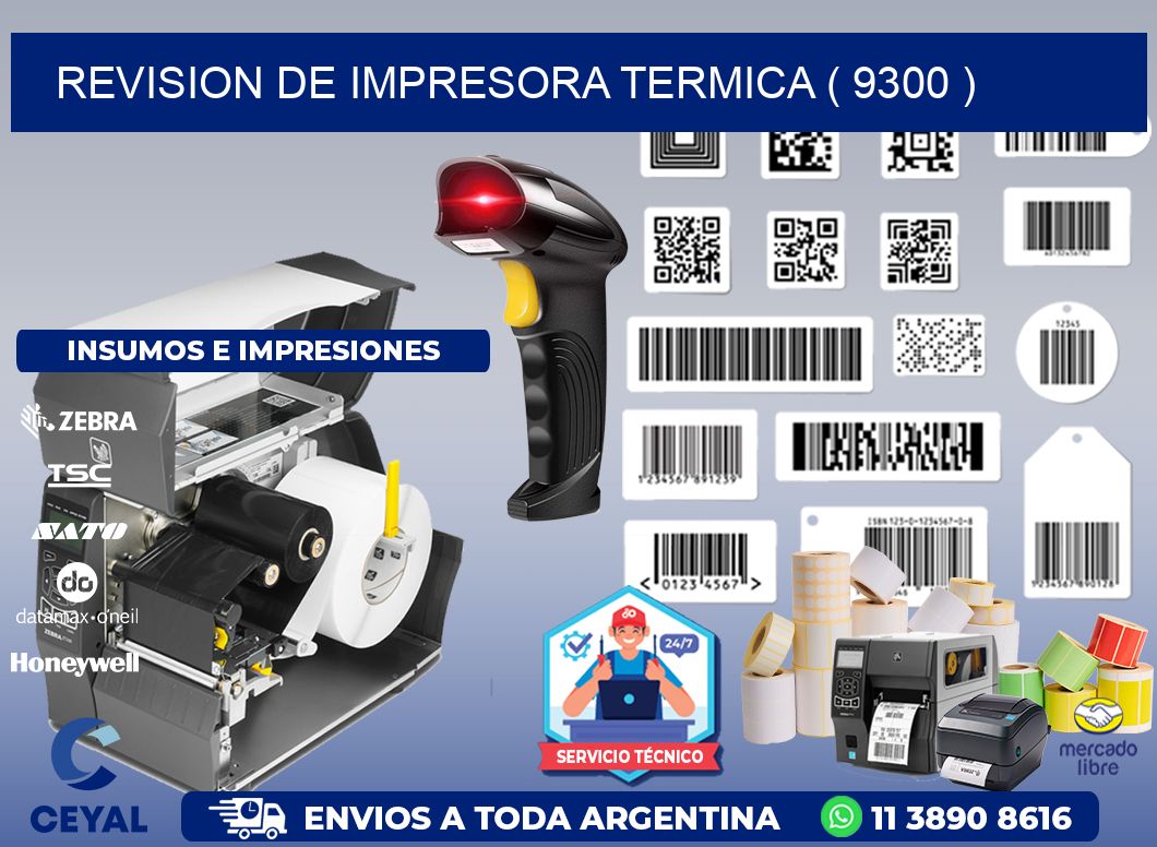 REVISION DE IMPRESORA TERMICA ( 9300 )