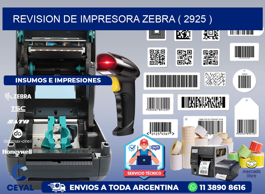 REVISION DE IMPRESORA ZEBRA ( 2925 )