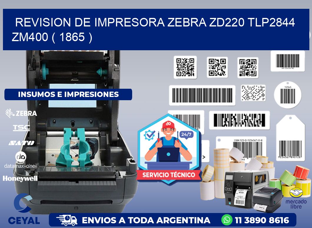 REVISION DE IMPRESORA ZEBRA ZD220 TLP2844 ZM400 ( 1865 )