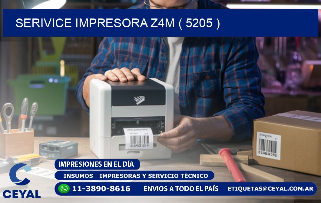 SERIVICE IMPRESORA Z4M ( 5205 )