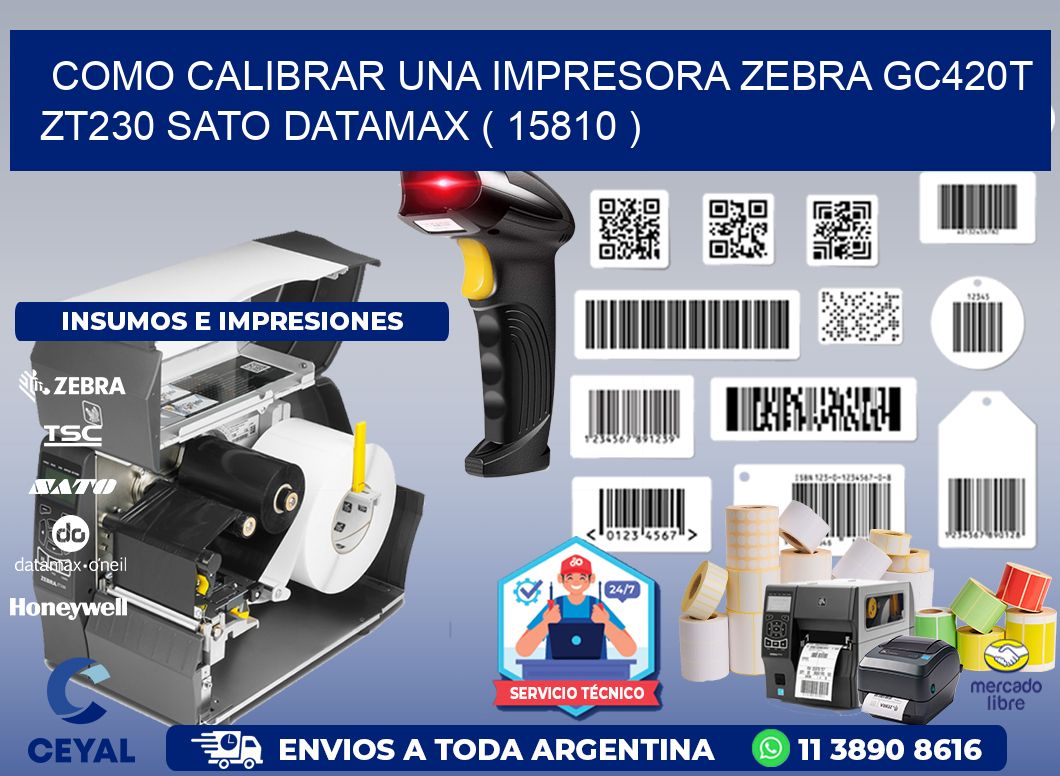 como calibrar una impresora zebra gc420t ZT230 SATO DATAMAX ( 15810 )