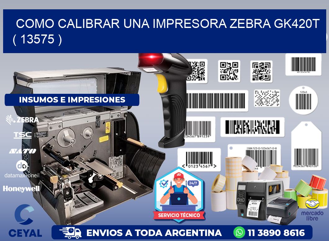 como calibrar una impresora zebra gk420t  ( 13575 )