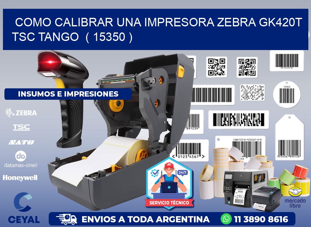 como calibrar una impresora zebra gk420t TSC TANGO  ( 15350 )