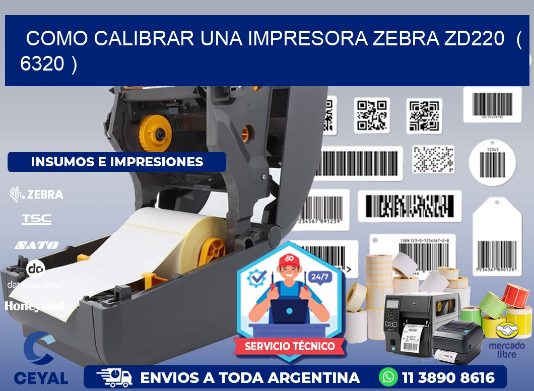 como calibrar una impresora zebra zd220  ( 6320 )