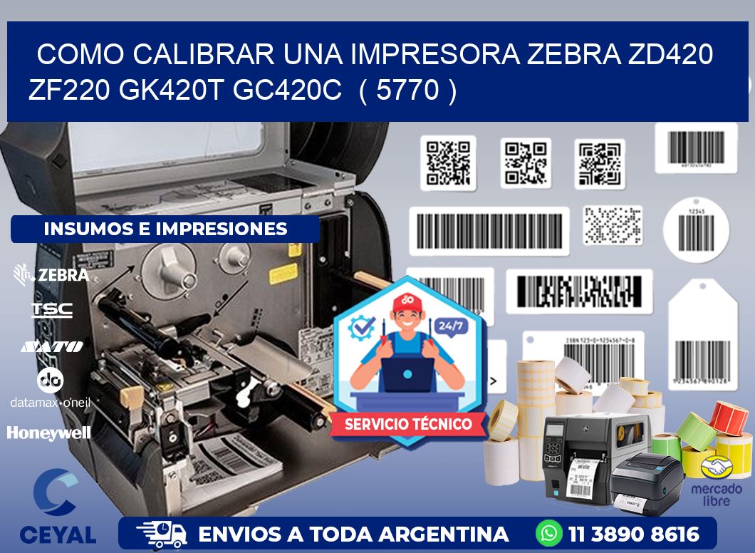 como calibrar una impresora zebra zd420 ZF220 GK420T GC420C  ( 5770 )