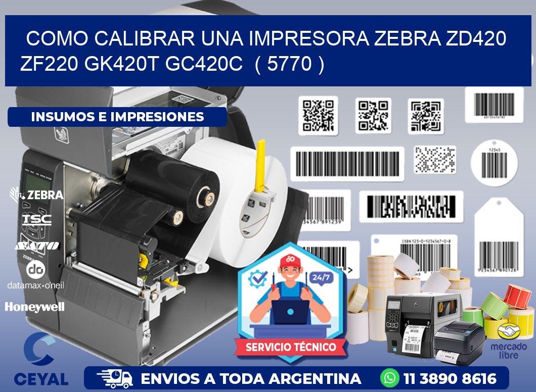 como calibrar una impresora zebra zd420 ZF220 GK420T GC420C  ( 5770 )