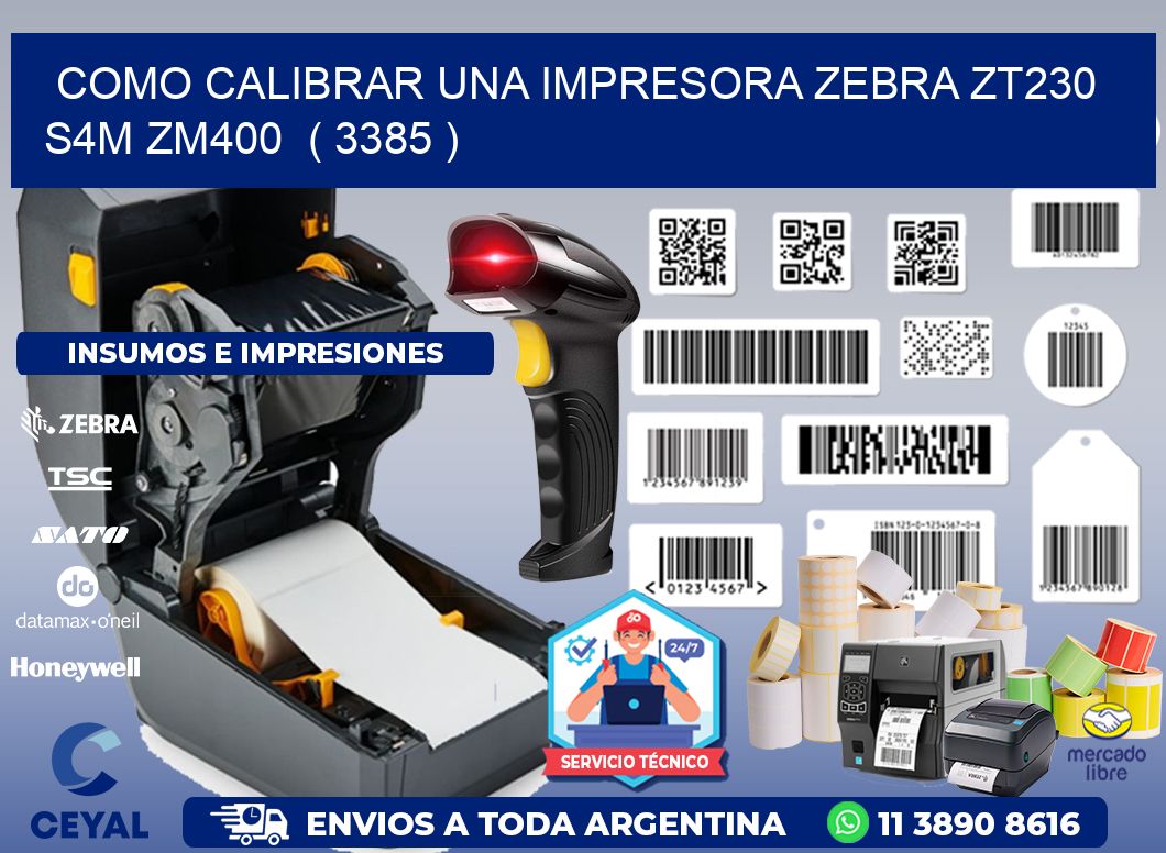 como calibrar una impresora zebra zt230 S4M ZM400  ( 3385 )