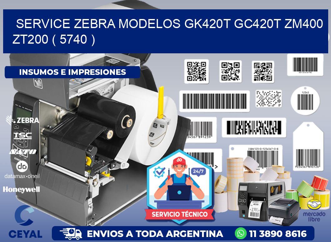 service zebra MODELOS GK420T GC420T ZM400 ZT200 ( 5740 )