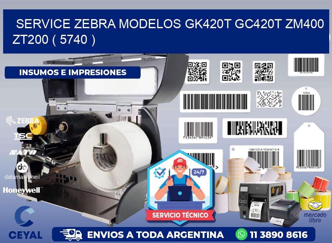 service zebra MODELOS GK420T GC420T ZM400 ZT200 ( 5740 )